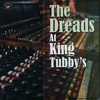 Jacob Miller, Don Carlos, Wayne Jarrett, Linval Thompson, Etc. - The Dreads At King Tubby's