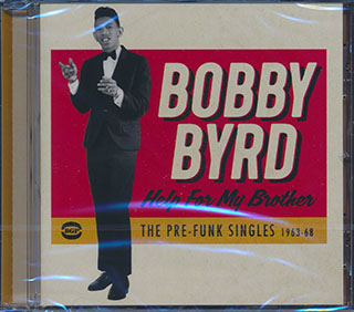 Bobby Byrd - Help For My Brother: The Pre-Funk Singles 1963-68