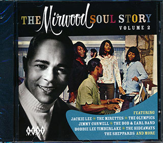 Jackie Lee, The Olympics, The Mirettes, The Hideaways, Etc. - The Mirwood Soul Story Volume 2