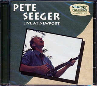 Pete Seeger - Live At Newport: Newport Folk Festival Classics