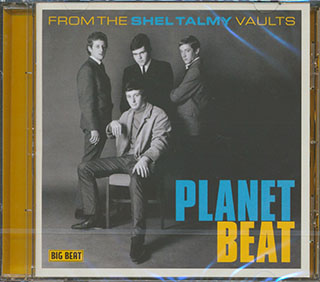 Johnny B Great & The Orchids, The Untamed, The Tribe, Etc. - Planet Beat: From The Shel Talmy Vaults
