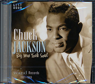 Chuck Jackson - Big New York Soul: Wand Records 1961-1966
