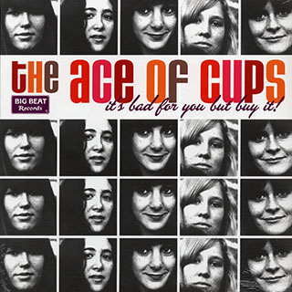 The Ace Of Cups - It's Bad For You But Buy It!