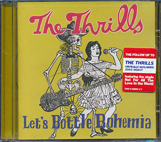 The Thrills - Let's Bottle Bohemia