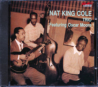 Nat King Cole - Trio, Featuring Oscar Moore
