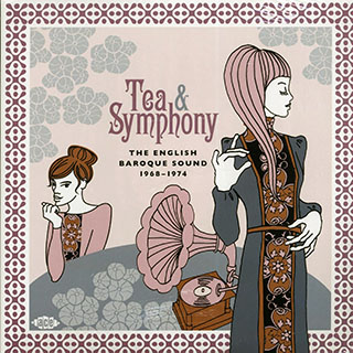 Various - Tea & Symphony: The English Baroque Sound 1968-1974