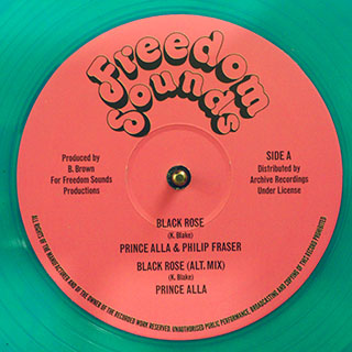 Prince Alla & Phillip Fraser - Black Rose; Prince Alla - Black Rose (Alternate Version)  /  Soul Syndicate - Black Rose Version