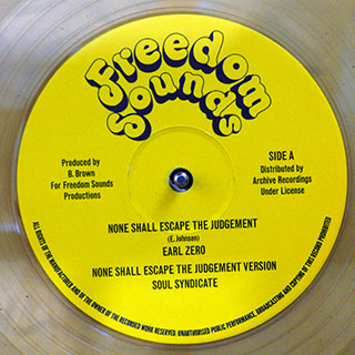Earl Zero - None Shall Escape The Judgment; Soul Syndicate - None Shall Escape The Judgment Version  /  Earl Zero & Soul Syndicate - None Shall Escape The Judgment (Extended Mix)