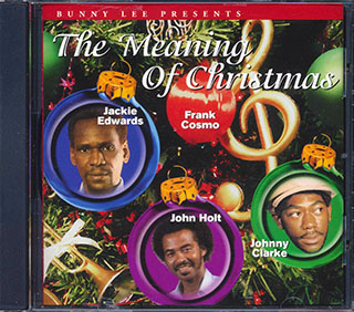John Holt, Johnny Clarke, Jackie Edwards, Etc. - The Meaning Of Christmas