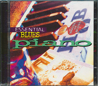 Floyd Dixon, Skip James, Amos Milburn, Etc. - Essantial Blues Piano