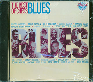 Muddy Waters, Jimmy Rogers, Eddie Boyd, Koko Taylor, Etc. - The Best Of Chess Blues