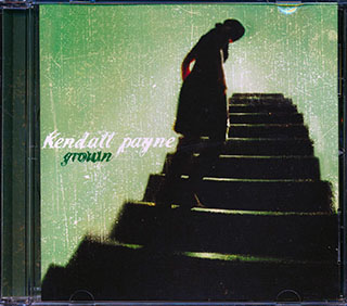 Kendall Payne - Grown