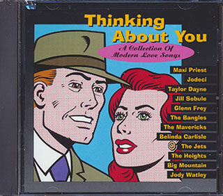 Maxi Priest, Jodeci, Taylor Dayne, Etc. - Thinking About You - A Collection Of Modern Love Songs