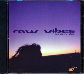 Raw Vibes - Medicine Dub