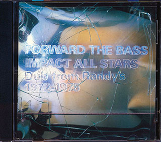 Impact All Stars - Forward The Bass: Dub From Randy's