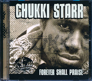 Chukki Starr - Forever Shall Praise