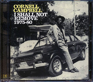 Cornell Campbell - I Shall Not Remove