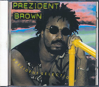 Prezident Brown - Prezident Selections