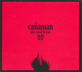 Canaman - Dub, Weed & Fyah