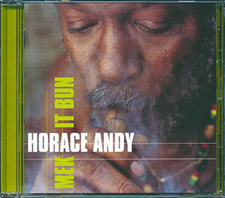 Horace Andy - Mek It Bun