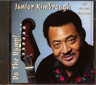 Junior Kimbrough & The Soul Blues Boys - Do The Rump!