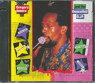 Gregory Isaacs, Ninjaman, Little Twitch, Etc. - Gregory Isaacs & The Dancehall DJs