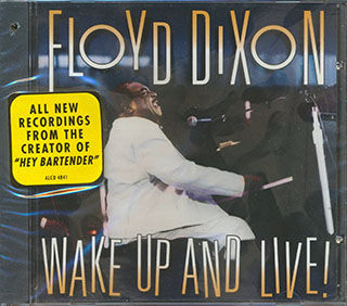 Floyd Dixon - Wake Up And Live!