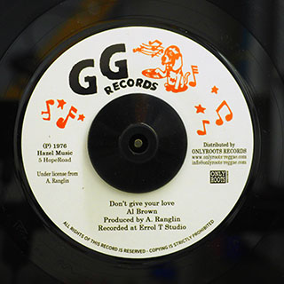 Al Brown - Don't Give Your Love  /  GG All Stars - Part 2 Loving Dub