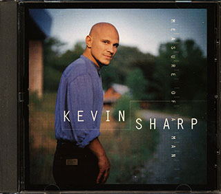 Kevin Sharp - Measure Of A Man