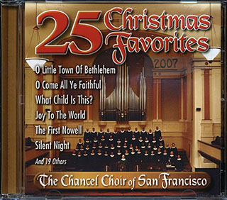 The Chancel Choir Of San Francisco - 25 Christmas Favorites