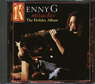 Kenny G - Miracles: The Holiday Album