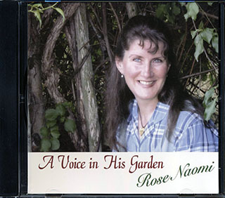 Rose Naomi - A Voice In His Garden