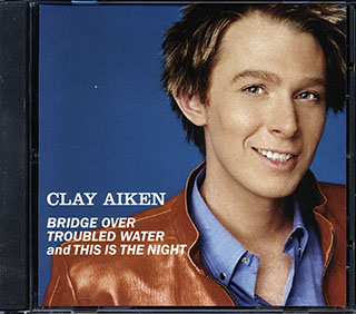 Clay Aiken - Bridge Over Troubled Water And This Is The Night