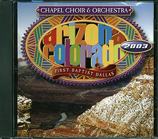 Chapel Choir & Orchestra - Arizona Colorado Tour 2003