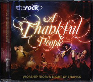 The Rock - A Thankful People: Worship From A Night Of Thanks