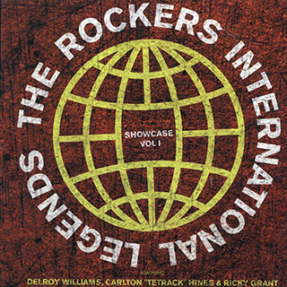 Delroy Williams, Carlton Tetrack Hines, Ricky Grant - The Rockers International Legends Showcase Volume 1
