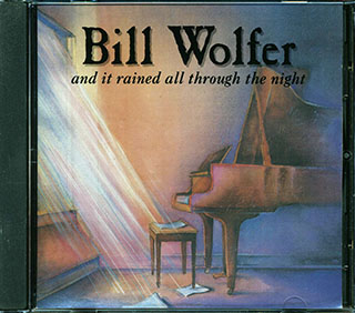 Bill Wolfer - And It Rained All Through The Night