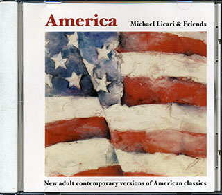 Michael Licari - America: New Adult Contemporary Versions Of American Classics