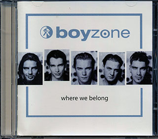 Boyzone - Where We Belong