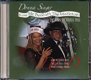 Donna Singer, Doug Richards Trio - Kiss Me Beneath The Mistletoe