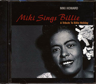 Miki Howard - Miki Sings Billie: A Tribute To Billie Holiday