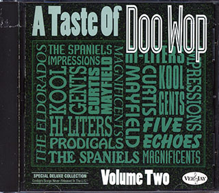 Five Echoes, The Spaniels, Magnificents, Etc. - A Taste Of Doo Wop Volume 2