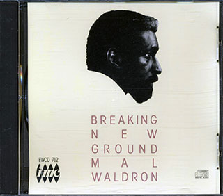 Mal Waldron - Breaking New Ground