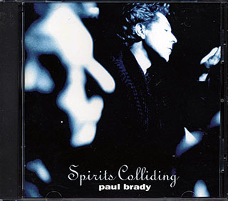 Paul Brady - Spirits Colliding