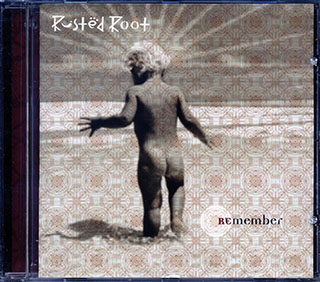 Rusted Root - Remember
