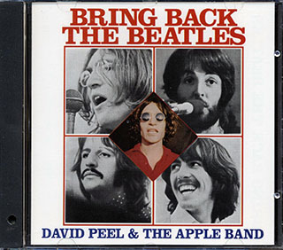 David Peel & The Apple Band - Bring Back The Beatles