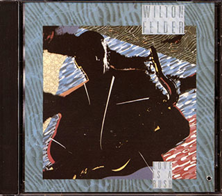 Wilton Felder - Love Is A Rush