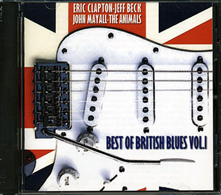 The Yardbirds, Eric Clapton, Jeff Beck, Etc. - Best Of British Blues Volume 1