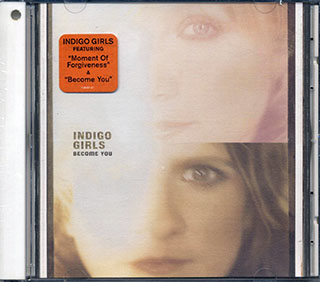 Indigo Girls - Become You