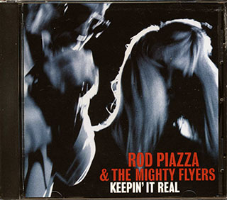 Rod Piazza & The Mighty Flyers - Keepin' It Real